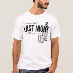 Camiseta Sé Que Anoche Dejamos Que Funn Las Palabras De Los