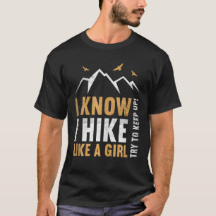 Camiseta Sé Que Camino Como Un Chica. Prueba con Nature Mou
