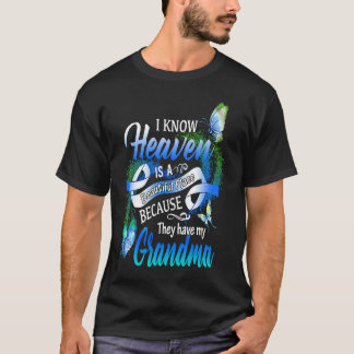 Camiseta Sé Que El Cielo Es Un Lugar Hermoso Donde Tienen M