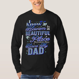 Camiseta Sé Que El Cielo Es Un Lugar Hermoso Porque Lo Han 