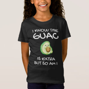 Camiseta Sé Que El Guac Es Extra Pero También Lo Soy