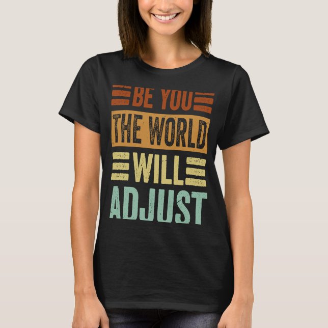 Camiseta Sé que el mundo se ajustará (Anverso)