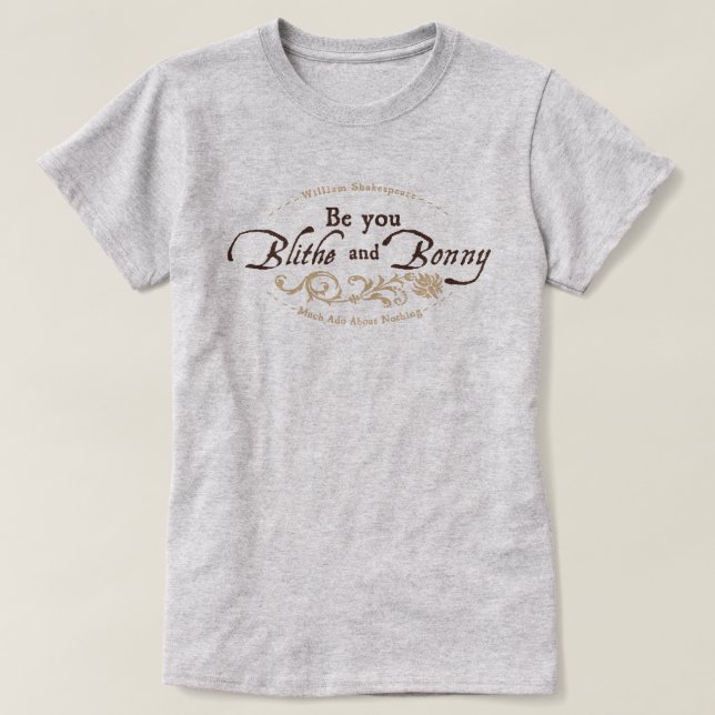 Camiseta Sé Que Eres Blithe Y Bonny (Diseño del anverso)