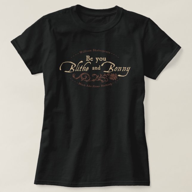 Camiseta Sé Que Eres Blithe Y Bonny (Diseño del anverso)