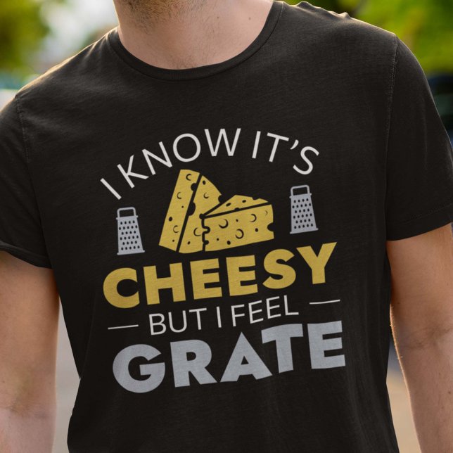 Camiseta Sé que es cursi pero siento gracia (I Know It’s Cheesy But I Feel Grate T-Shirt)