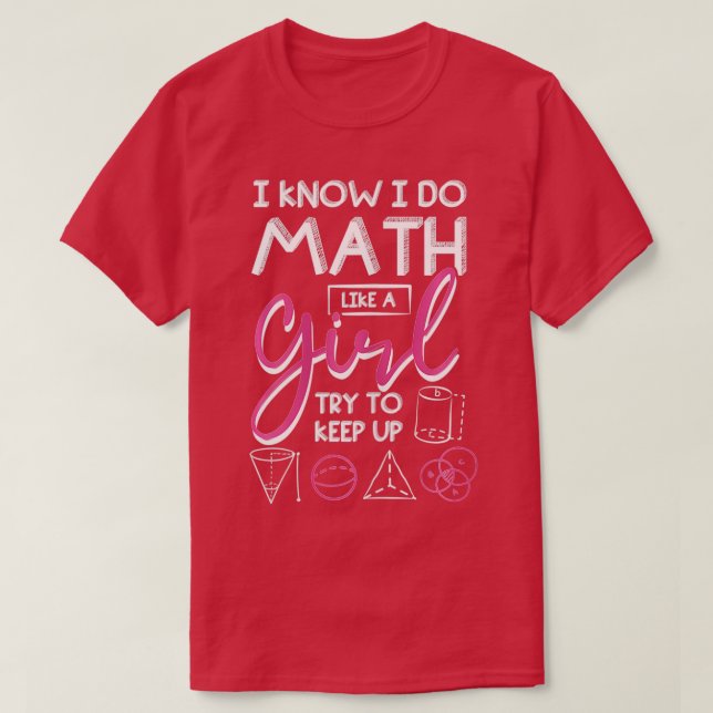 Camiseta Sé que hago matemáticas como un Chica que trata de (Diseño del anverso)