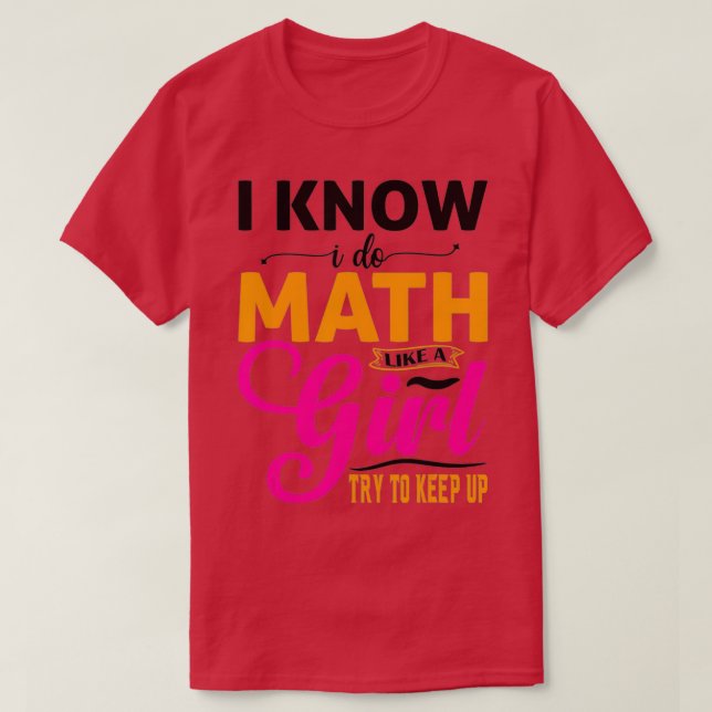 Camiseta Sé Que Hago Matemáticas Como Una Maestra Chica Par (Diseño del anverso)