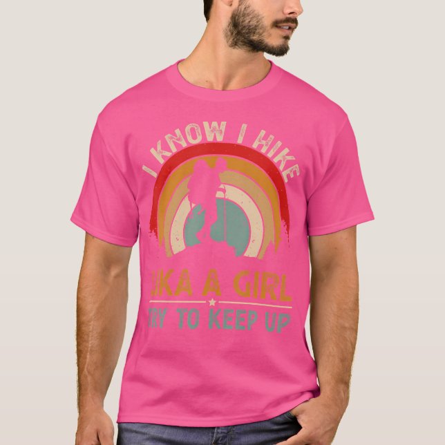 Camiseta Sé Que Hago Senderismo Como Un Chica - Divertido P (Anverso)