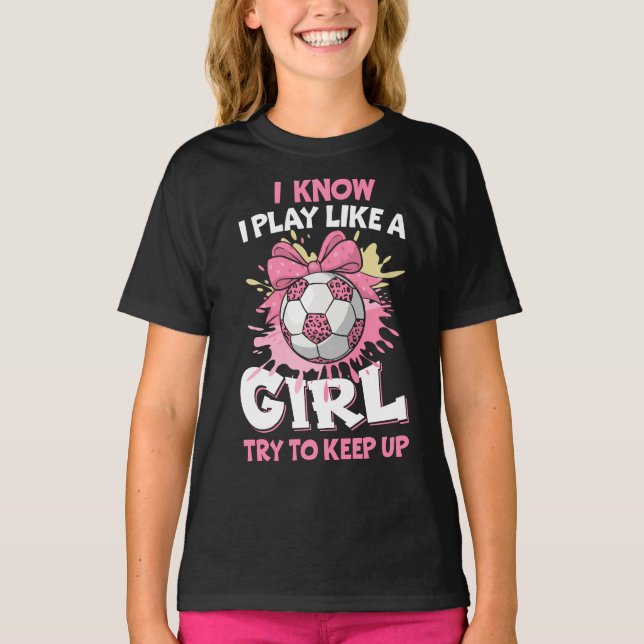 Camiseta Sé que juego como un Chica (Anverso)