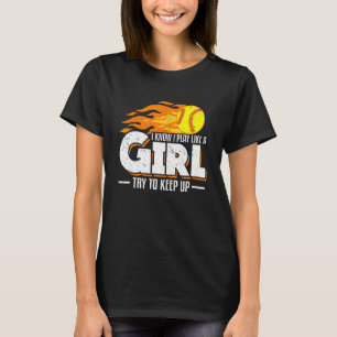 Camiseta Sé Que Juego Como Un Chica Intento Mantener El Sof