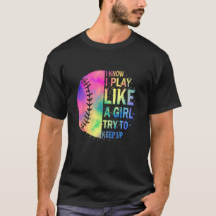 Camiseta Sé Que Juego Como Un Chica Intento Mantener El Sof