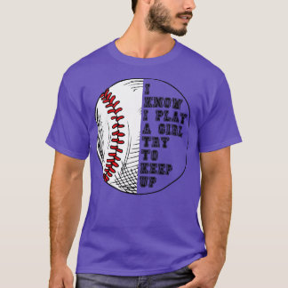 Camiseta Sé Que Juego Como Un Chica Intento Seguir 17