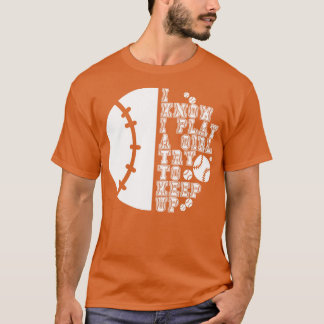 Camiseta Sé Que Juego Como Un Chica Intento Seguir 41