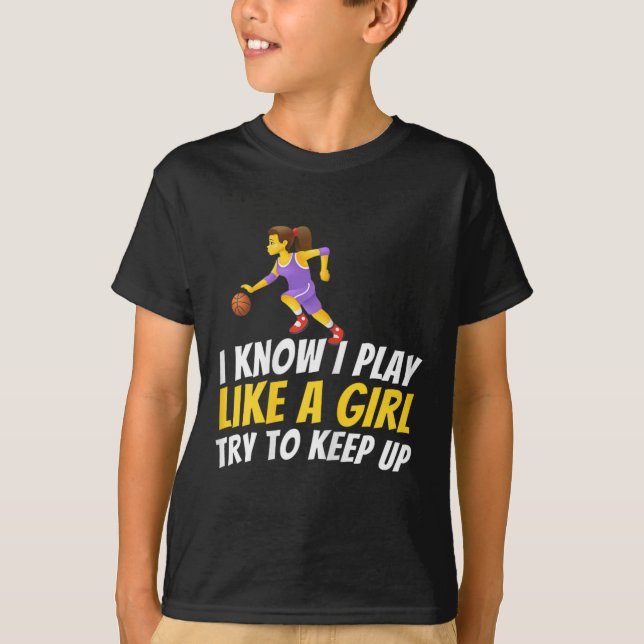 Camiseta Sé Que Juego Como Un Chica Intento Seguir El Ritmo (Anverso)