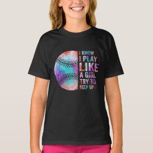 Camiseta sé que juego como un chica tratar de mantenerse a