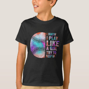 Camiseta sé que juego como un chica tratar de mantenerse a