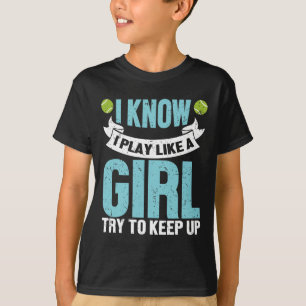 Camiseta Sé Que Juego Como Una Divertida Obra De Tenis Chic