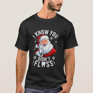 Camiseta Sé que no fallaste a los Navidades dentales