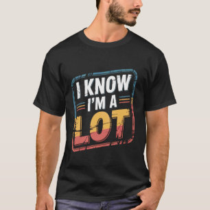 Camiseta Sé que soy mucho valiente confiado vale la pena am