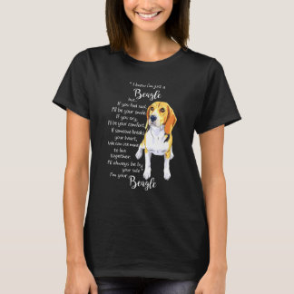 Camiseta Sé Que Soy Sólo Un Beagle Pero Si Te Sientes Trist