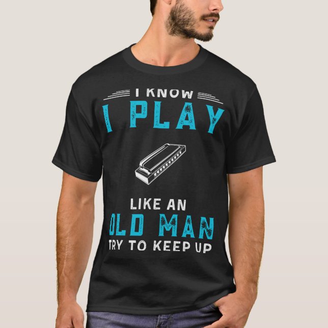 Camiseta Sé que toco armónica como un viejo té gracioso (Anverso)