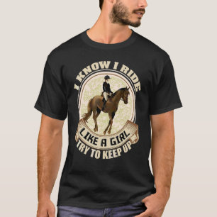 Camiseta Sé Que Viajo Como Un Caballo Chica Montando Ecuest