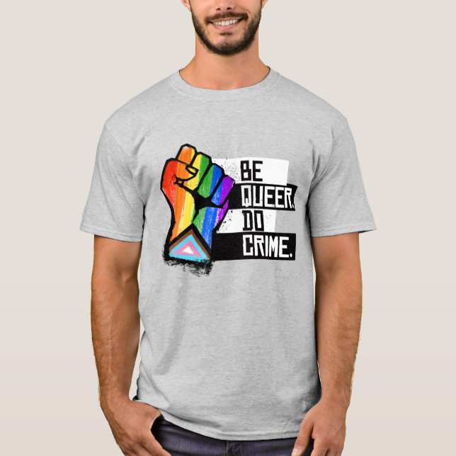 Camiseta Sé queer haz crimen (Anverso)