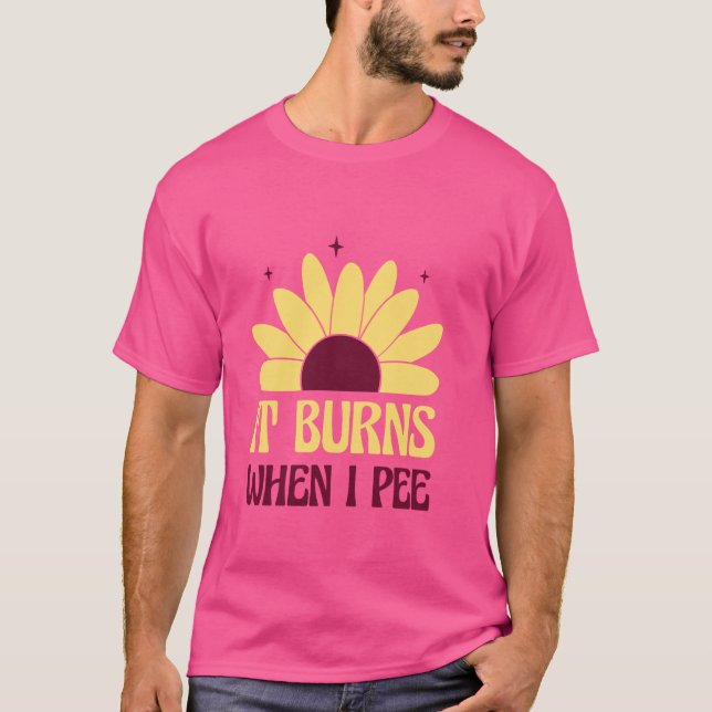 Camiseta Se Quema Cuando Pee Un Meme Gracioso Humor Sarcást (Anverso)