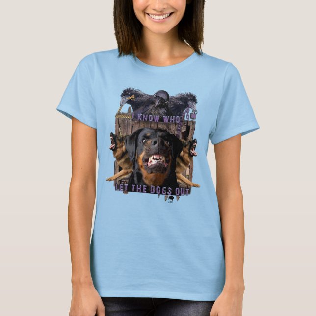 Camiseta ¡Sé quién dejó salir a los perros! (Anverso)