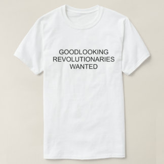 CAMISETA SE QUIERE REVOLUCIONARIOS BUENOS