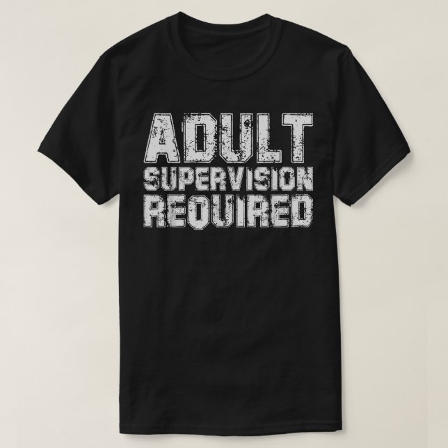 Camiseta Se requiere supervisión de adultos  (Diseño del anverso)