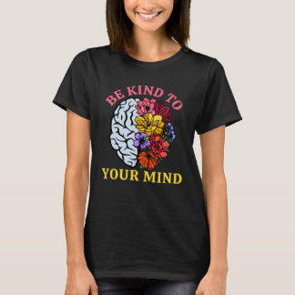 Camiseta Sé Rey De Tu Mente Para La Conciencia De La Salud