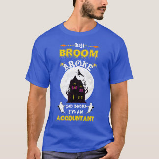 Camiseta Se Rompió Mi Escoba Así Que Me Convertí En Contado
