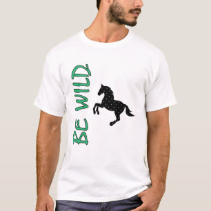 Camiseta Sé salvaje – Fuerte diseño decorativo de caballo i