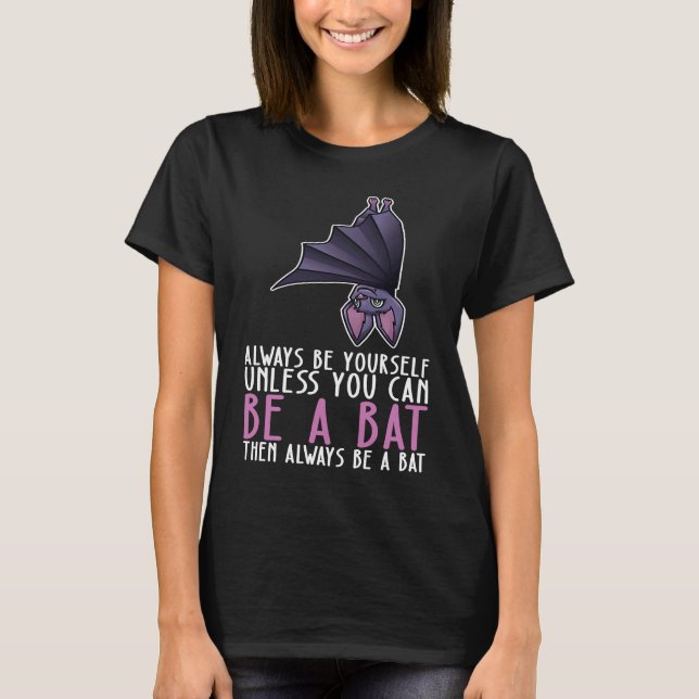 Camiseta Sé Siempre Y Sé Un Bate (Anverso)
