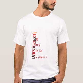 Camiseta Sé Solo Super Exitoso – Corona BOSS Urbana