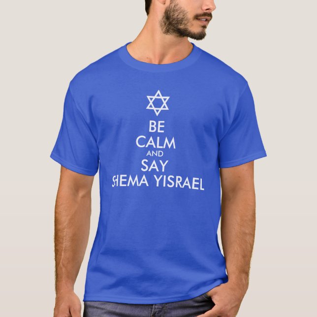 Camiseta Sé tranquilo y di Shema Yisrael (Anverso)
