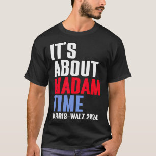 Camiseta Se trata de la señora Time Kamala Harris Tim W 202