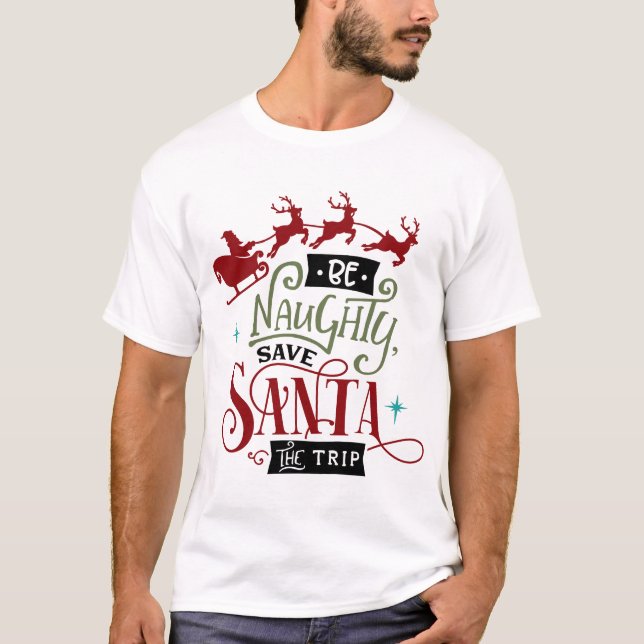 Camiseta Sé travieso salve a Santa (Anverso)