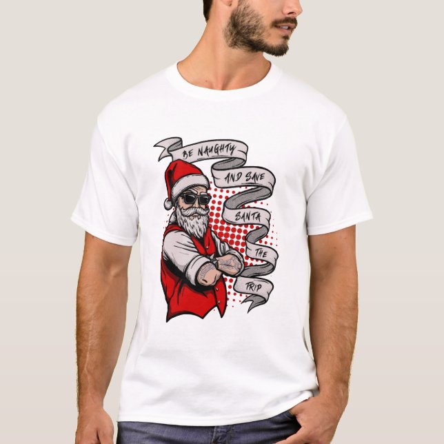 Camiseta Sé travieso y salva a Santa (Anverso)