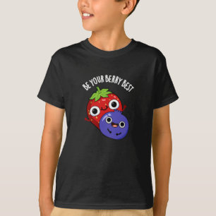 Camiseta Sé tu Berry Mejor Funny Fruit Pun Dark BG
