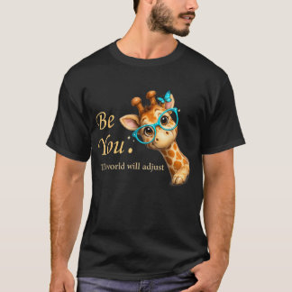 Camiseta Sé Tú El Mundo Se Adaptará Amante De Jirafas Linda