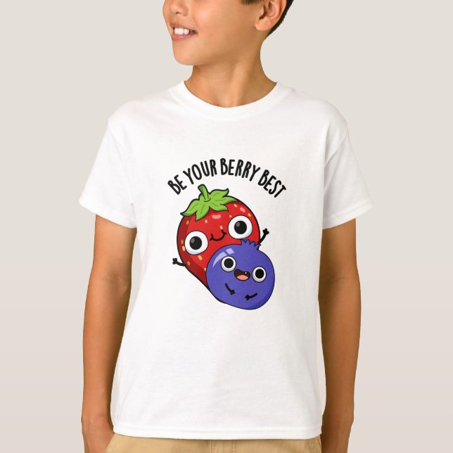 Camiseta Sé tu mejor bollo de fruta divertida (Anverso)