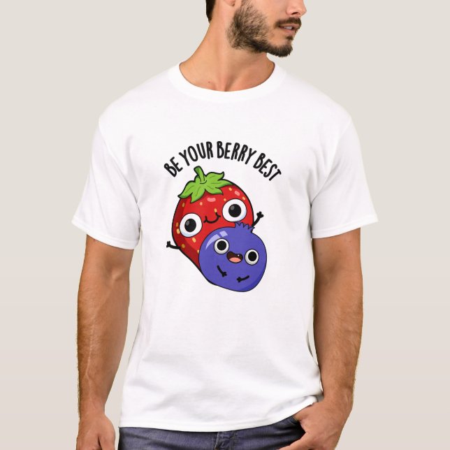 Camiseta Sé tu mejor bollo de fruta divertida (Anverso)
