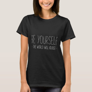 Camiseta Sé Tú Mismo El Mundo Se Adaptará Inspirador Mi