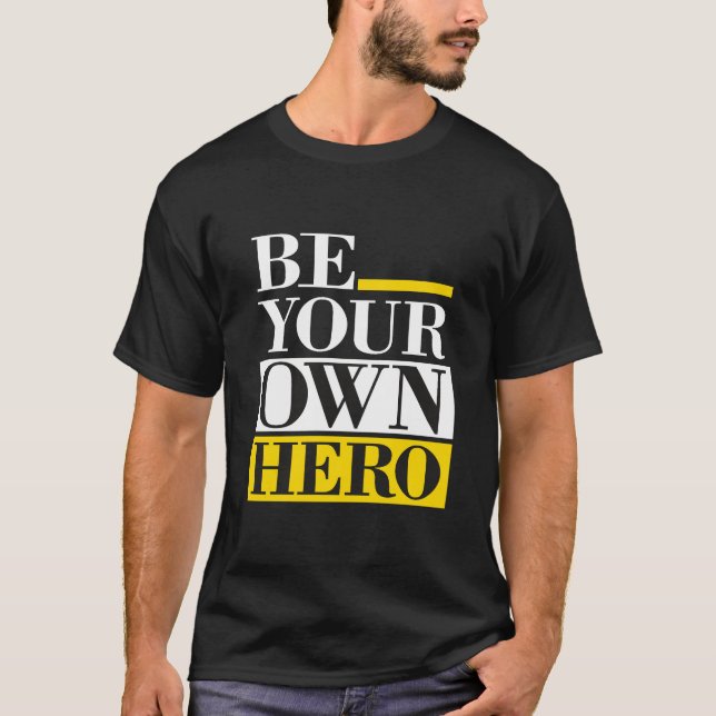 Camiseta Sé Tu Propio Héroe – Motivacional (Anverso)