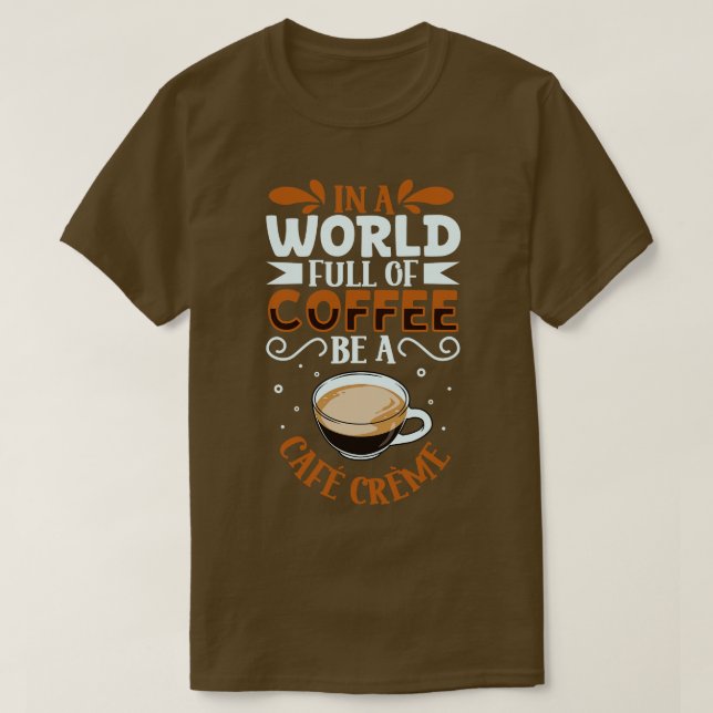 Camiseta Sé un amante del café de Caf Crme (Diseño del anverso)
