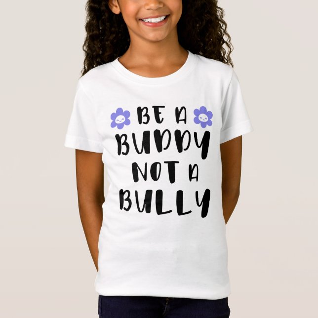 Camiseta Sé un amigo, no un matón (Anverso)