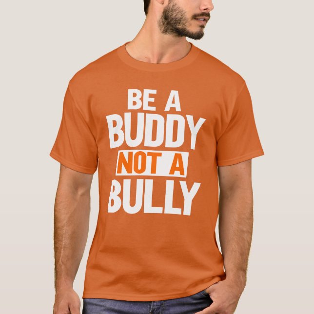 Camiseta Sé un amigo, no un matón contra el acoso (Anverso)