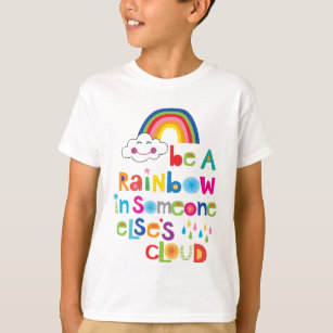 Camiseta Sé un arco iris en otra nube